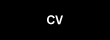 CV